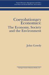 Coevolutionary Economics : The Economy, Society and the Environment