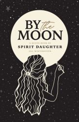 By the Moon, a Quote Book