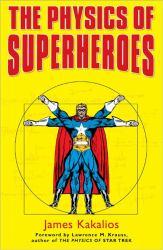 The Physics of Superheroes