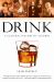Drink : A Cultural History of Alcohol