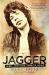 Jagger : Rebel, Rock Star, Rambler, Rogue Jagger : Rebel, Rock Star, Rambler, Rogue