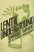 Lentil Underground : Renegade Farmers and the Future of Food in America