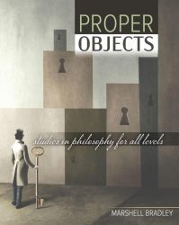 Proper Objects : Studies in Philosophy for All Levels