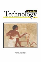 The End of Technology