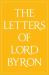 The Letters of Lord Byron The Letters of Lord Byron