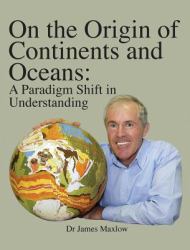 On the Origin of Continents and Oceans : A Paradigm Shift in Understanding