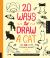 20 Ways to Draw a Cat and 44 Other Awesome Animals : A Sketchbook for Artists, Designers, and Doodlers