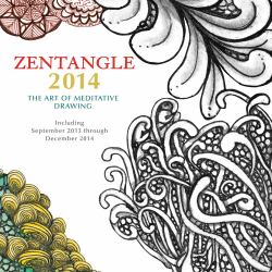 Zentangle 2014 : The Art of Meditative Drawing:16 Month Calendar - September 2013 Through December 2014
