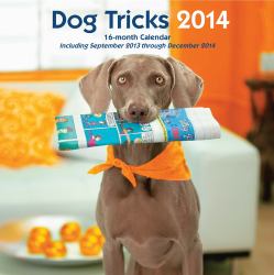 Dog Tricks 2014 : 16 Month Calendar - September 2013 Through December 2014
