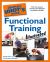 Complete Idiot's Guide to Functional Training