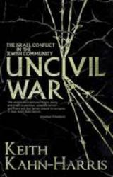 Uncivil War : The Isreal Conflict in the Jewish Community