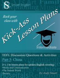 Kick-Ass Lesson Plans : Tefl Discussion Questions and Activities - China