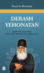Derash Yehonaton : Around the Year with Rav Yehonaton Eybeshitz