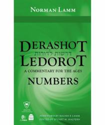 Derashot Ledorot : A Commentary for the Ages: Numbers