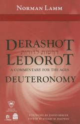 Derashot Ledorot : A Commentary for the Ages:Deuteronomy