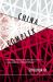 China Complex : From the Sublime to the Absurd on the U. S. -China Scene