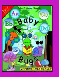 Mi Primer Libro BilingÜe : Baby Bugs