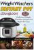 Weight Watchers Instant Pot Cookbook : Delicious Weight Watchers Recipes for Rapid Fat Loss