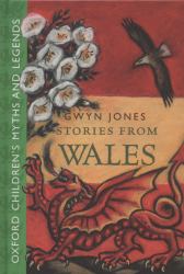 Stories from Wales : Oxford Children's Myths and Legends