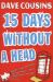 Fifteen Days Without a Head