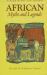African Myths and Legends African Myths and Legends