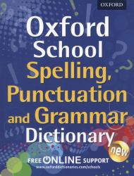 Oxford School Spelling, Punctuation, and Grammar Dictionary
