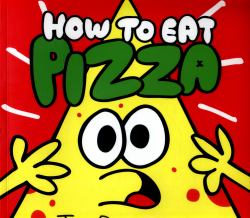 How to Eat Pizza