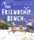 The Friendship Bench
