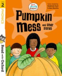 Biff, Chip & Kipper: Pumpkin Mess : And Other Stories