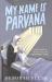 My Name Is Parvana