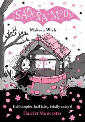 Isadora Moon Makes a Wish