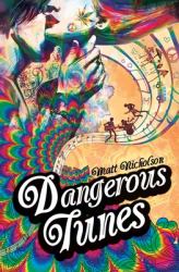 Dangerous Tunes : A Rock 'n' Roll Ghost Story