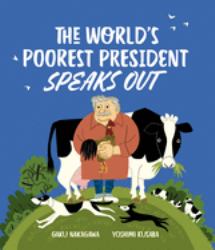 The World's Poorest President Speaks Out