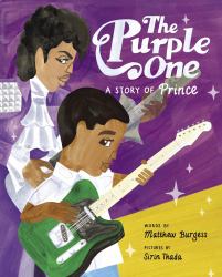 The Purple One : A Story of Prince