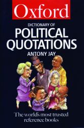 The Oxford Dictionary of Political Quotations