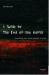 A Guide to the End of the World : Everything You Never Wanted to Know