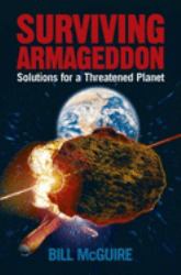 Surviving Armageddon : Solutions for a Threatened Planet