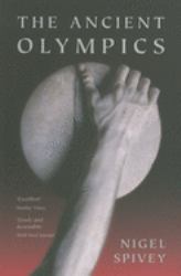The Ancient Olympics : A History