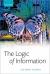 The Logic of Information : A Theory of Philosophy As Conceptual Design