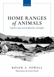 Home Ranges of Animals : Cognitive Maps, Research Approaches, and Insights