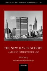 The New Haven School : American International Law