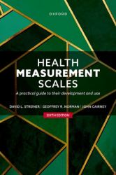 Health Measurement Scales : A Practical Guide to Their Development and Use