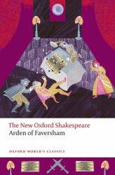 Arden of Faversham : The New Oxford Shakespeare