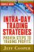 Intra-Day Trading Strategies : Proven Steps to Trading Profits