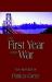 The First Year of the War : Two Novellas