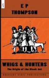 Whigs and Hunters : The Origin of the Black ACT