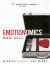 Emotionomics : Winning Hearts and Minds