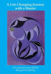 A Life Changing Journey with a Master : An Unusual Experience