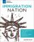Immigration Nation : The American Identity in the Twenty-First Century