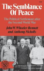 The Semblance of Peace : The Political Settlement After the Second World War